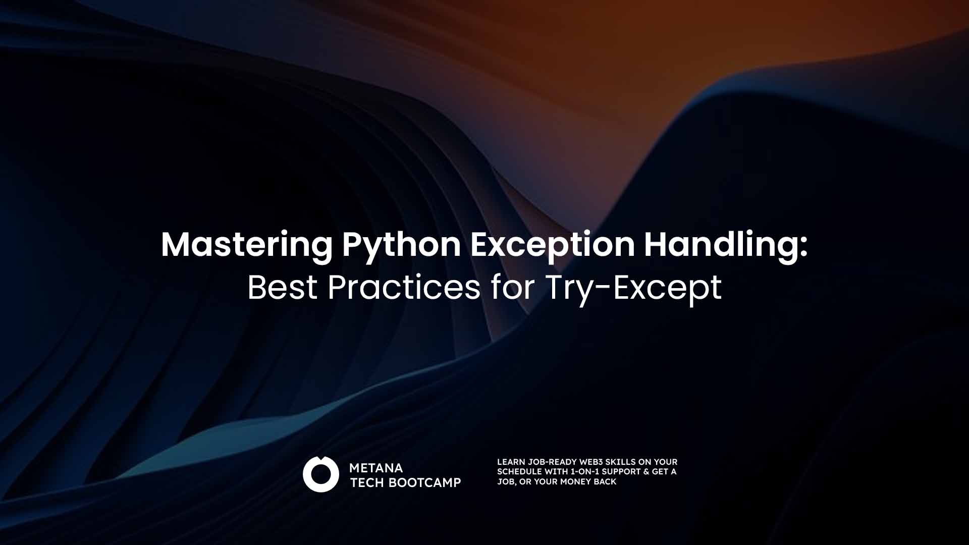 Mastering Python Exception Handling: Best Practices for Try-Except in 2025